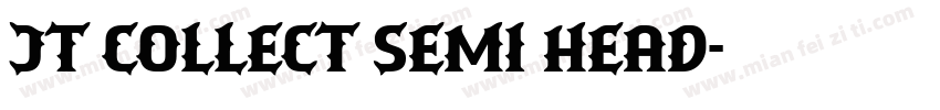JT Collect Semi Head字体转换